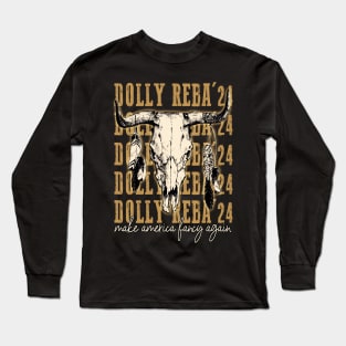 Dolly Reba '24: Chic Tee for Fans of Country Royalty Make America Fancy Again Long Sleeve T-Shirt